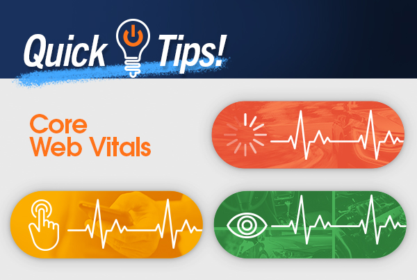 Quick Tips: Core Web Vitals